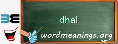 WordMeaning blackboard for dhal